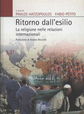 Ritorno dall'esilio - Pavlos Hatzopoulos, Fabio Petito (Vita e Pensiero) [2006]