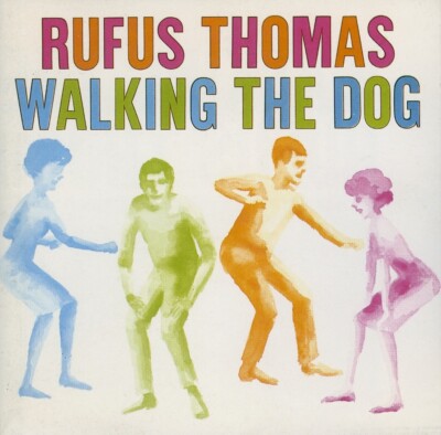 RUFUS THOMAS Walking the Dog