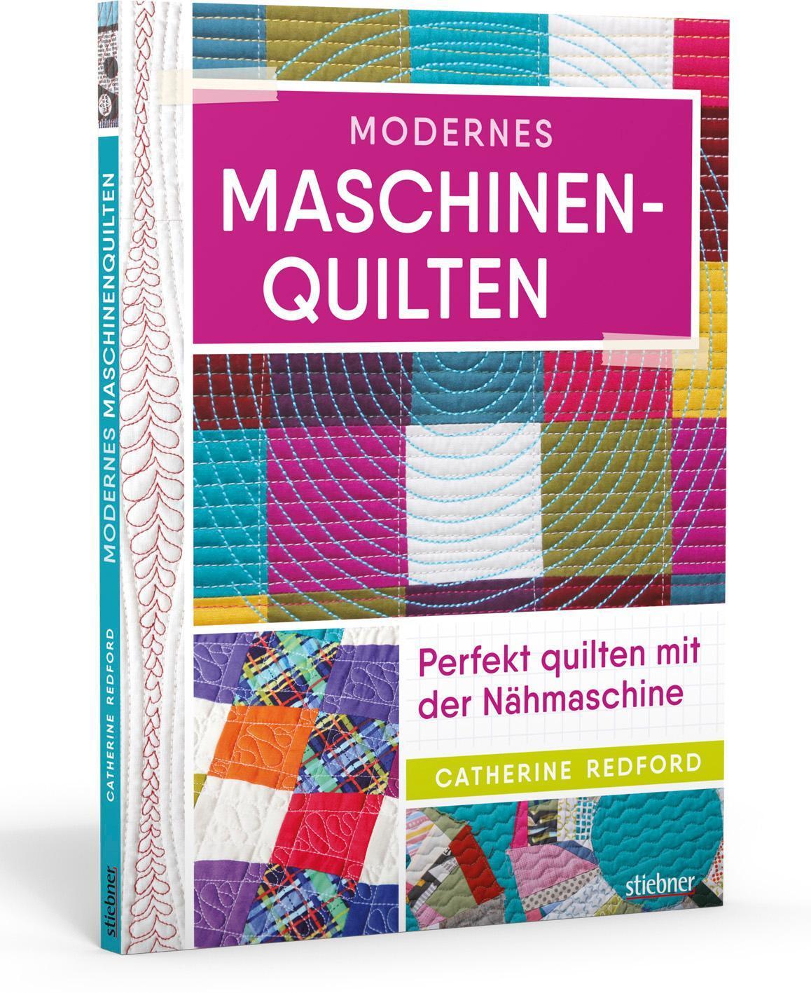Modernes Maschinenquilten Catherine Redford