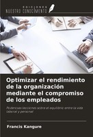 Optimizar El Rendimiento De La OrganizacióN Mediante El Compromiso De Los...