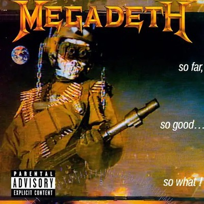 Megadeth - So Far,So Good,So What-Remastered