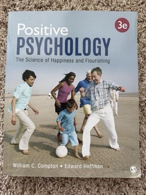 Positive Psychology: The Science of Happiness and Flourishing