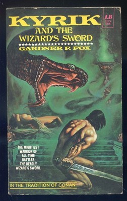 Kyrik and the Wizard's Sword by Gardner F. Fox-Leisure Books First Printing-1976