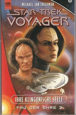 Michael Jan Friedman: Ihre klingonische Seele, Star Trek Voyager