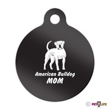 American Bulldog Mom Engraved Keychain Round Tag w/tab bully Many Colors