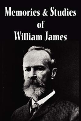 Memories and Studies of William James                                          