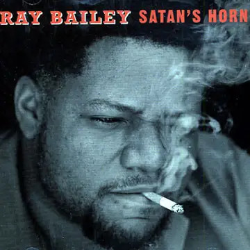 CD Ray Bailey Satans Horn Zoo Entertainment
