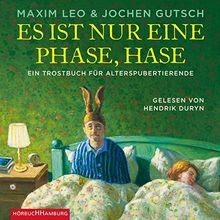 Es ist nur eine Phase, Hase: Ein Trostbuch für Al... | Buch | Zustand akzeptabel