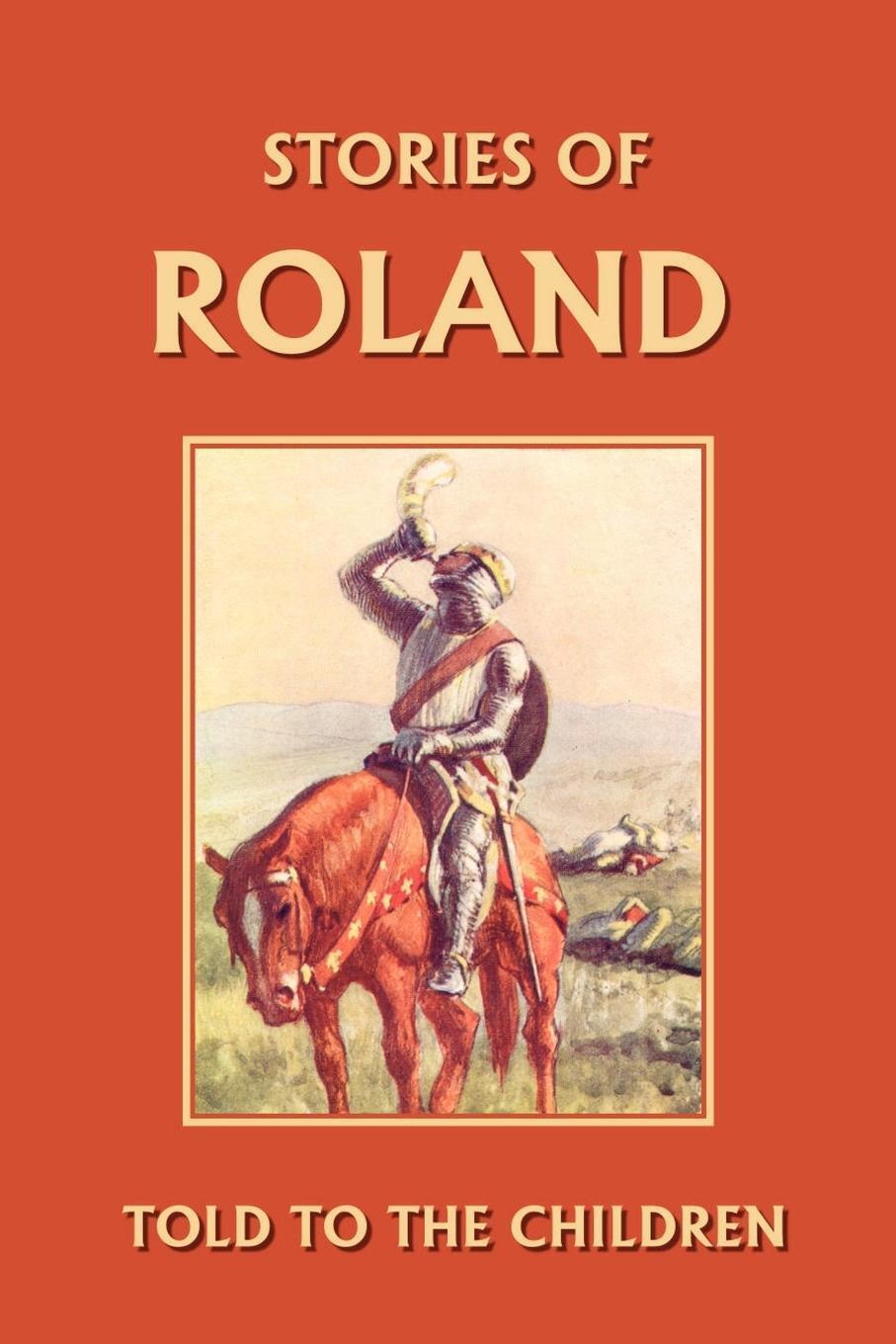 Thumbnail - H. E. Marshall | Stories Of Roland Told To The Children (yesterday's