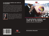 Konowalow Alexandr | La Prochaine Station Est Celle De La Durabilité | Buch