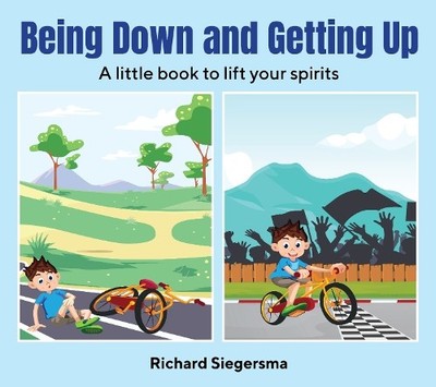 Richard Siegersma Being Down and Getting Up (Gebundene Ausgabe) (US IMPORT)