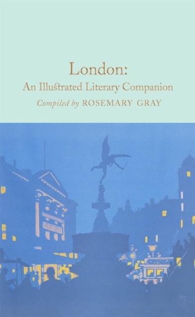 London: An Illustrated Literary Companion by Rosemary Gray (Hardcover, 2017) - Image 4