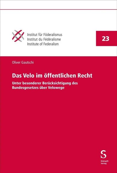 Das Velo Im öFfentlichen Recht | Oliver Gautschi | Deutsch | Taschenbuch | XC-image