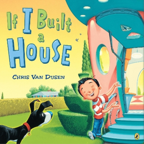 Chris Van Dusen If I Built a House (Tascabile) If I Built Series
