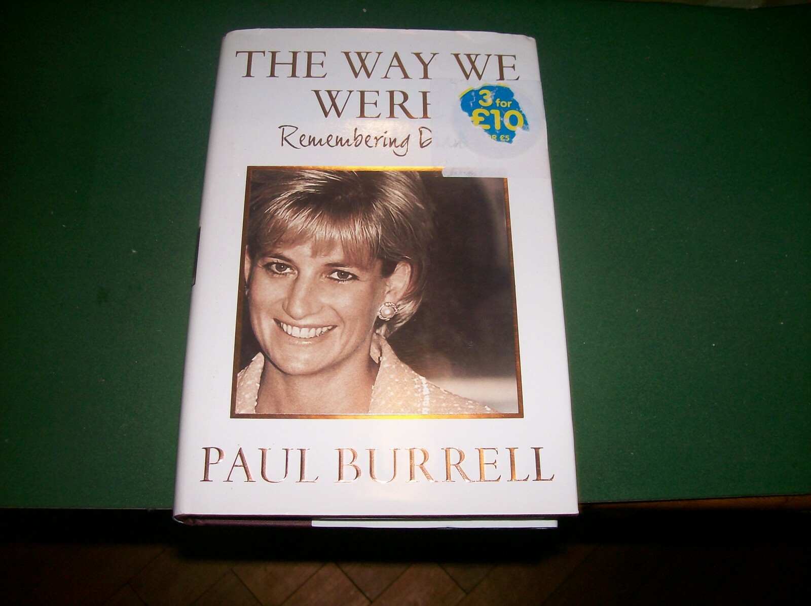 The Way We Were: Remembering Diana by Paul Burrell (Hardback, 2006)