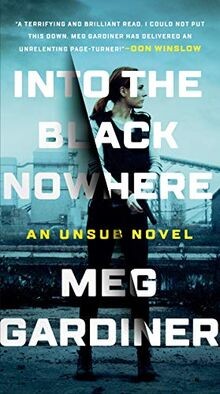 Into the Black Nowhere: A Novel (An UNSUB Novel, Band 2)... | Buch | Zustand gut