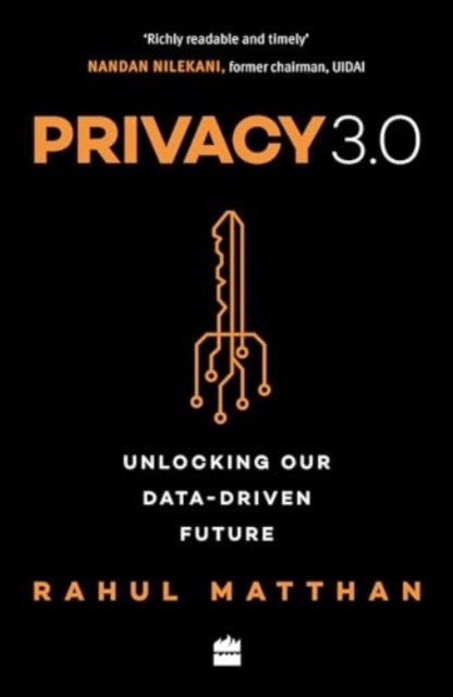 Privacy 30 Unlocking Our Datadriven Futu