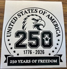 America 250 Years Of Freedom Eagle Vinyl Decal