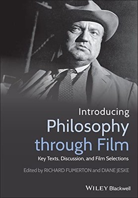 Introducing Philosophy Through Film: Key Texts, Disc...
