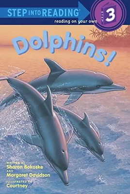 Dolphins!: Step into Reading, a Step 2 Book - Sharon Bokoske