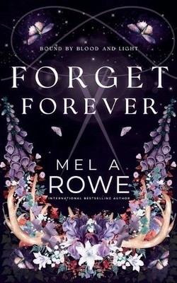 Mel A Rowe Forget Forever (Taschenbuch)