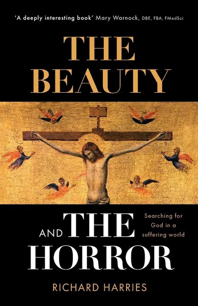 The Beauty And The Horror Searching For God In A Suffering World Richard Harries-image