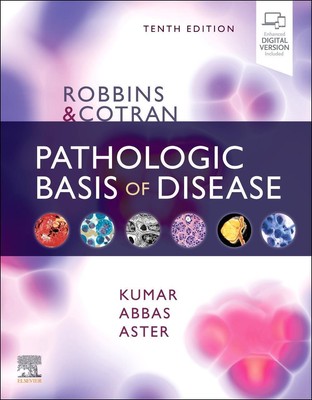 Robbins & Cotran Pathologic Basis of Disease | Vinay Kumar (u. a.) | Buch | 2020
