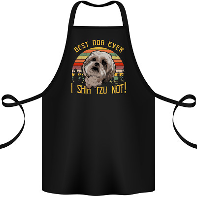 Best Dog Ever I Shih Tzu Not Funny Baumwollschürze 100% Bio