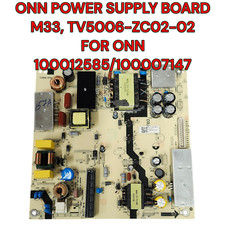 ONN M33 TV5006-ZC02-02 Power Supply Board for 100012585 / 100007147