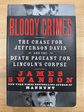 Bloody Crimes by James L. Swanson (2010, Hardcover)