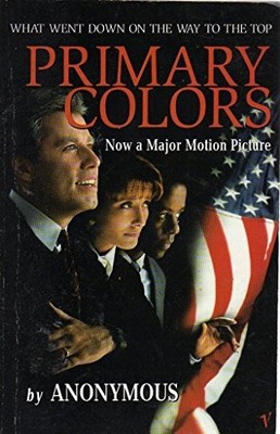 Primary Colors: A Novel of Politics,Anonymous- 9780099752615
