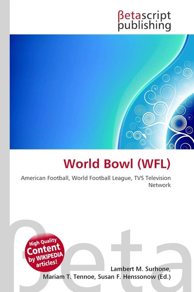 Lambert M. Surhone (U. A.) | World Bowl (Wfl) | Taschenbuch | Englisch (2026)-image