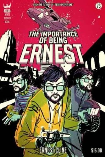 The Importance of Being Ernest - Paperback By Cline, Ernest - GOOD