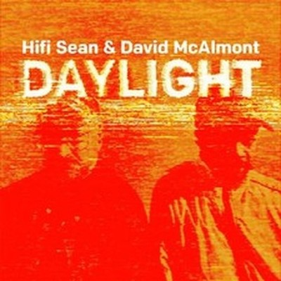HIFI SEAN & DAVID MCALMONT DAYLIGHT (CD) ALBUM