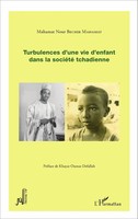Mahamat Nour Bechir Mahamat | Turbulences D'une Vie D'enfant Dans La SociéTé...
