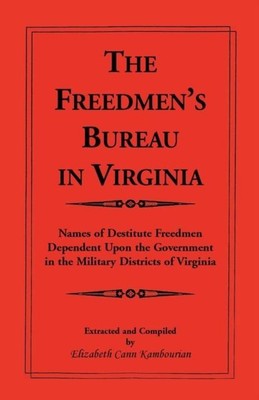 Das Büro für Freedmen in Virginia: Namen mittelloser Freier, abhängig von der