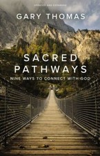 Sacred Pathways: Nine Ways to Connect with God 9780310361176 by Thomas, Gary