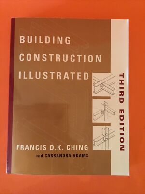 Building Construction Illustrated - 3rd Edition - By F. D.K Ching - Paperback