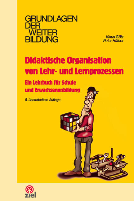 Thumbnail - Klaus Götz; Peter Häfner / Didaktische Organisation Von Lehr- Und