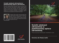 VerôNica De Padua Mello | ¿Cie¿Ki Edukacji Zdrowotnej W Podstawowej Opiece...