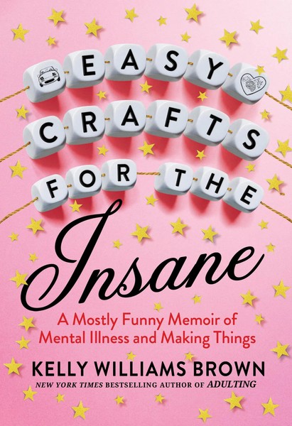 Kelly Williams Brown | Easy Crafts For The Insane | Taschenbuch | Englisch-image
