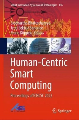 Human-Centric Smart Computing: Proceedings of ICHCSC 2022 by Siddhartha Bhattach