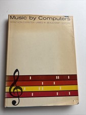 Music by Computers by Heinz Von Foerster; Jam...