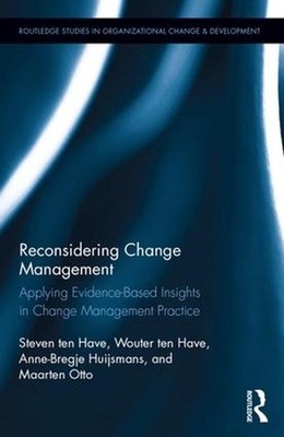 Reconsidering Change Management: Applying Evidence-Based Insights in Change Mana