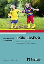 Frühe Kindheit: Leitlinien der Ergotherapie, Band 11... | Buch | Zustand wie neu