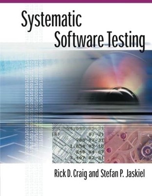 Systematic Software Testing (Computi..., Craig, Rick D.