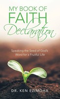 Ken Ezimoha | Faith Declaration | Buch | Englisch (2021) | Gebunden