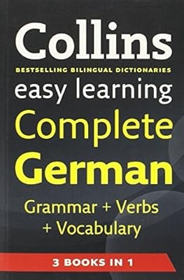 Easy Learning Complete German Grammar, Verbs and Vocabulary (3 books in 1) (Coll