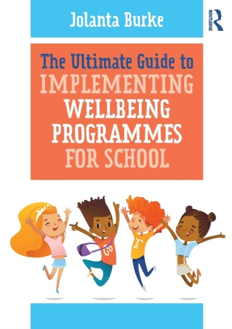 The Ultimate Guide to Implementing Wellbeing by Jolanta Burke (PB 2020) - Image 8