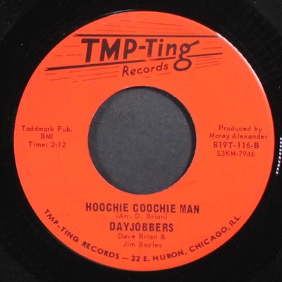 DAYJOBBERS: hoochie coochie man / times i've had TMP-TING 7'' Single 45 RPM